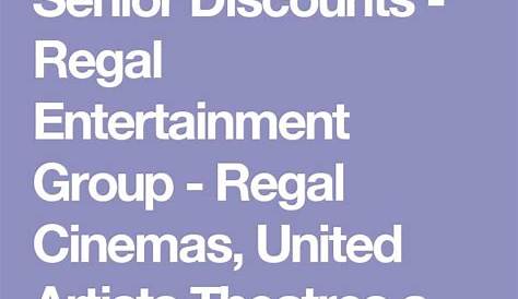 Senior Discount Age At Regal Cinemas