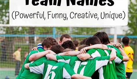 What Are Some Good Team Names 33 - Creative Funny And Catchy