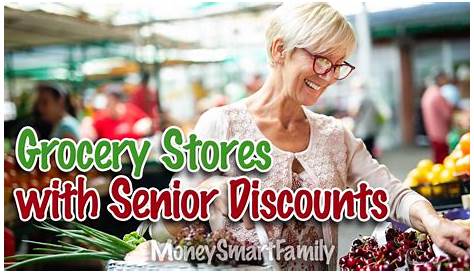 Which Grocery Stores Offer Senior Discounts?