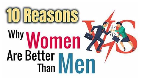 7 Surprising Reasons Why Women Are Better Than Men [Video] [Video] in