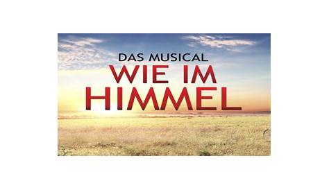 Neues Projekt: „Wie im Himmel – Das Musical“ – MusicalFactory 64853