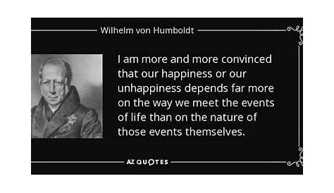 Wilhelm von Humboldt Quote: “Absolutely nothing is so important for a