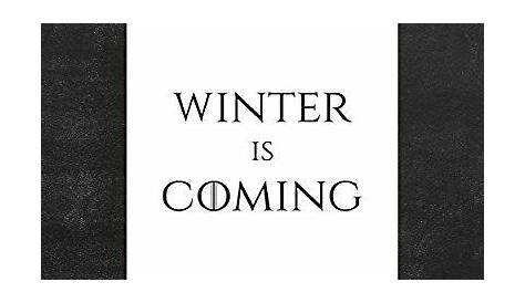 Winter is coming. - Quote by George R.R. Martin - QuotesBook