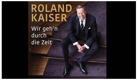 Musikvideo: Roland Kaiser - Wir geh'n durch die Zeit