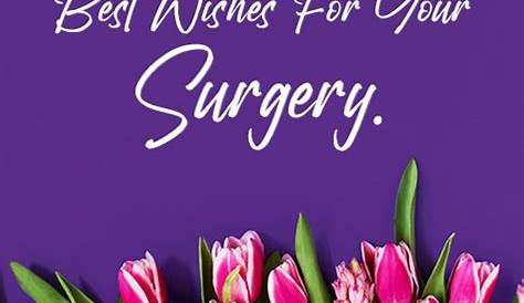 Essential Pre-Surgery Wishes: Hoping For A Successful Outcome