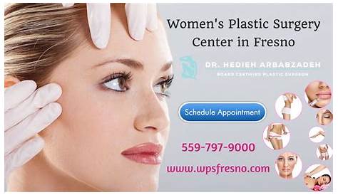 Fresno Certified Women's Plastic Surgery Treatment Center | Plastic