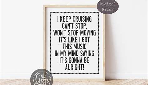 But I keep cruising can't stop won't stop moving its like … | Flickr