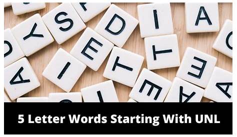 5 Letter Words Starting With UNL - MrGuider