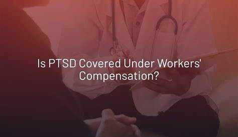 REPORT: Work-Related PTSD & Injury Compensation By State
