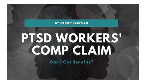 When to Claim Workers’ Comp Benefits for PTSD in Alabama