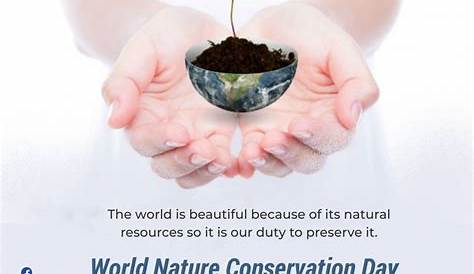 Celebrated on July 28 each year, World Nature Conservation Day