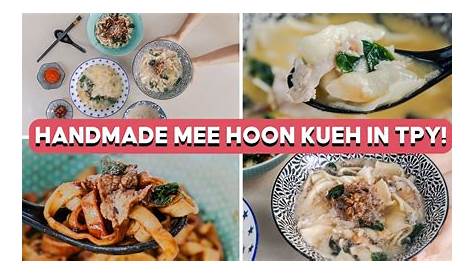 Wu Da Ma Xiao Chi Dian Review: Hand-Torn Mee Hoon Kueh In Toa Payoh