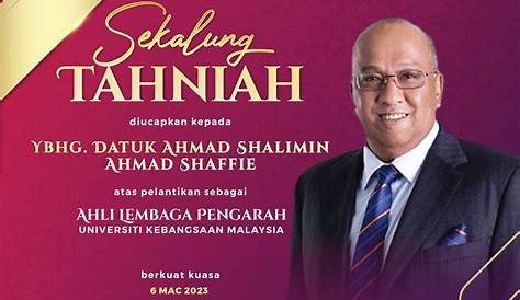 Sekalung Tahniah diucapkan kepada YBhg. Datuk Ahmad Shalimin Ahmad