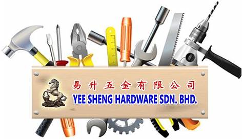 Yee Sheng Hardware Sdn Bhd 易升五金有限公司