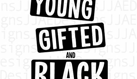 Young Black And Gifted Svg Son Daughter Png