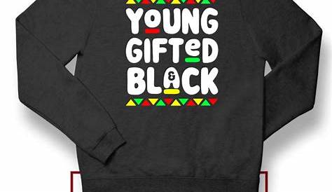 Young Gifted And Black Sweatshirt Target History Month African American Pullover