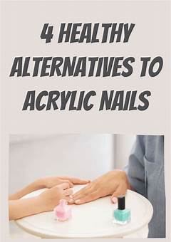 Healthier Alternative To Acrylic Nails