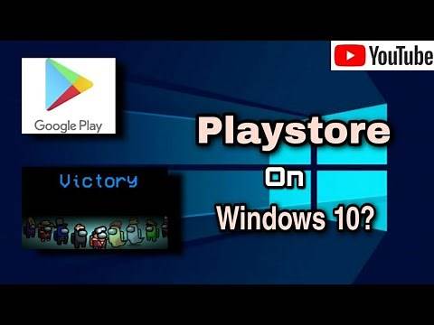 How to install Google Play Store on Windows 10 PC or Laptop