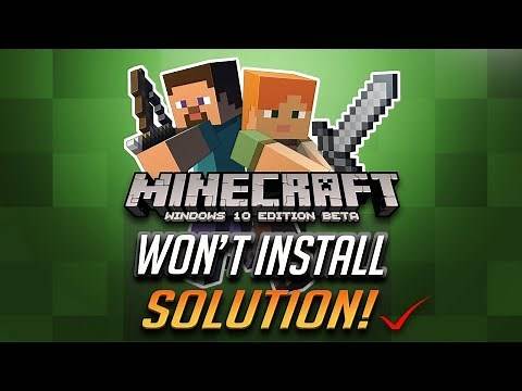 Fix Minecraft Windows 10 Edition Won't Install - [Tutorial]
