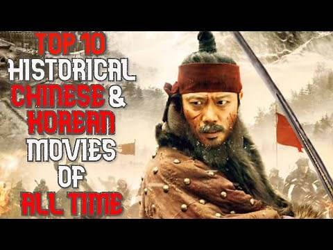 Top 10 Historical Chinese/Korean Movies of All Time !!!