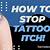How To Make A Tattoo Stop Itching