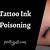 Is Tattoo Ink Toxic