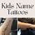 Kid Names Tattoos Designs
