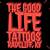 The Good Life Tattoo