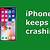 apps keep crashing on iphone 6