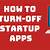 apps on startup turn off