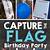 capture the flag birthday party ideas