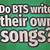 do bts compose their own songs
