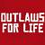 for life outlaws