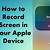 how to activate screen record on iphone 8 plus
