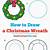 how to draw a wreath step by step