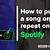 how to put a song on replay on youtube