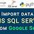 import data from google sheets to sql server