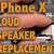 iphone x loud speaker replacement