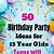 party ideas for 13 year old birthday girl