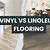 what is the difference between linoleum and sheet vinyl