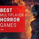 Best Free Multiplayer Horror Games