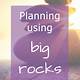 Big Rocks Planning Template