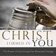 Christ Being Formed In You