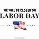 Closed For Labor Day Sign Template