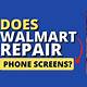 Does Walmart Repair Phone Screens
