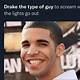 Drake The Type Of Guy Meme Template