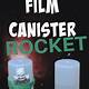 Film Canister Rocket Template