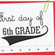 First Day Of Sixth Grade Free Printable