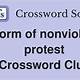 Form Of Non Violent Protest Crossword Clue