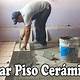 Formas De Pegar Ceramica